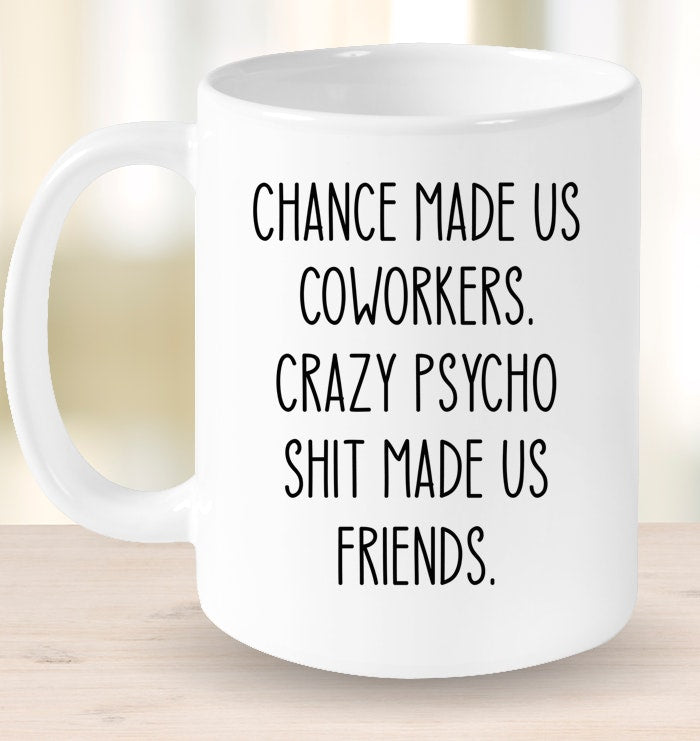 Chance made us Coworkers Mug