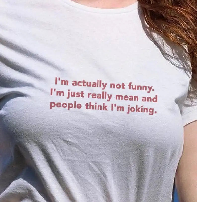 "I'm Actually Not Funny" Women's Shirt