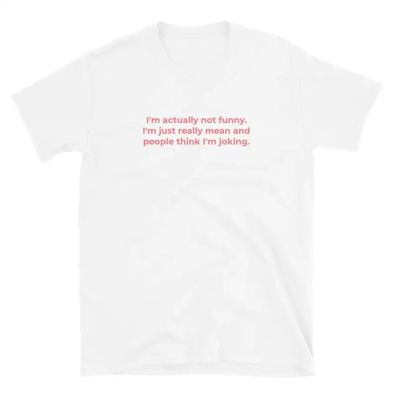 "I'm Actually Not Funny" Women's Shirt